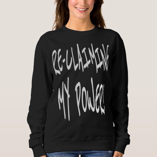 Eigenmotivierung Inspiration Reclaim Sweatshirt (Vorderseite)