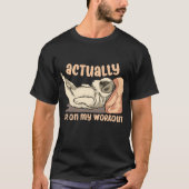 Eigentlich bin ich auf meinen Workout Funny Dog Me T-Shirt (Vorderseite)