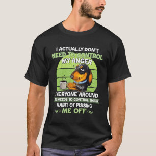 Eigentlich brauche ich nicht meine Große Dachshun T-Shirt
