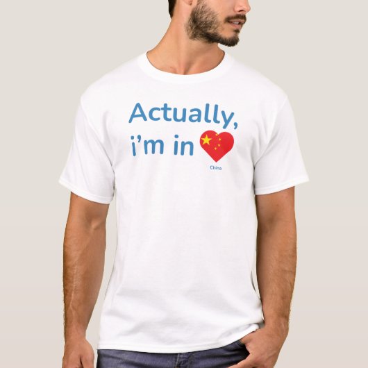 Eigentlich in China T-Shirt (Vorderseite)