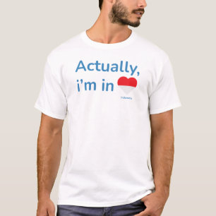 Eigentlich ist er in Indonesien T-Shirt