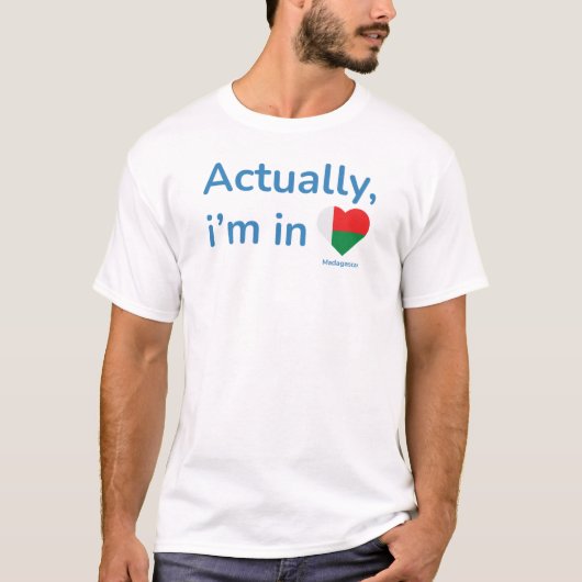 Eigentlich ist er in Madagaskar T-Shirt (Vorderseite)