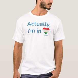 Eigentlich ist er in Tadschikistan T-Shirt
