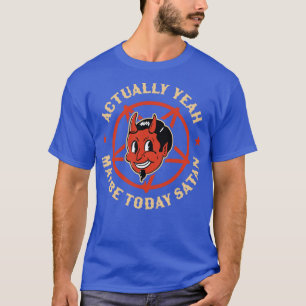 Eigentlich Ja Vielleicht Heute Satan Retro Vintage T-Shirt
