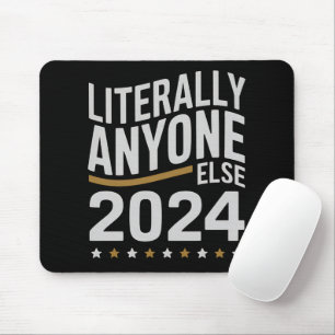 Eigentlich jeder andere Politische Wahl 2024 Mousepad