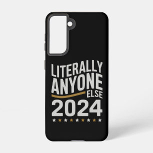 Eigentlich jeder andere Politische Wahl 2024 Samsung Galaxy Hülle