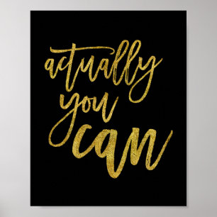 Eigentlich kannst du Motivationszitat Gold auf Sch Poster