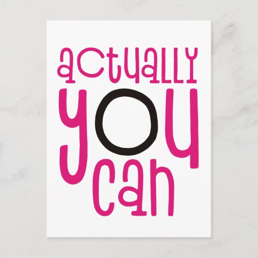 Eigentlich können Sie ermutigen Zitat weiß Postkarte (Vorderseite)