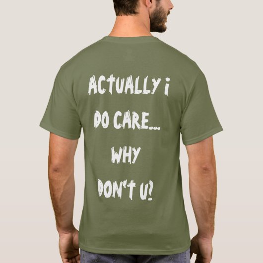 Eigentlich kümmere ich mich T-Shirt (Rückseite)