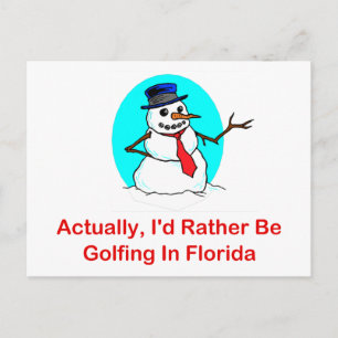 Eigentlich würde ich eher in Florida Golf spielen Postkarte
