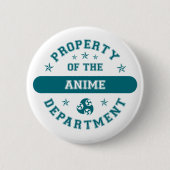 Eigentum der Anime-Abteilung Button (Vorderseite)