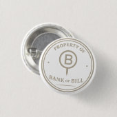 Eigentum der Bank of Bill Institutioneller Button (Vorne & Hinten)