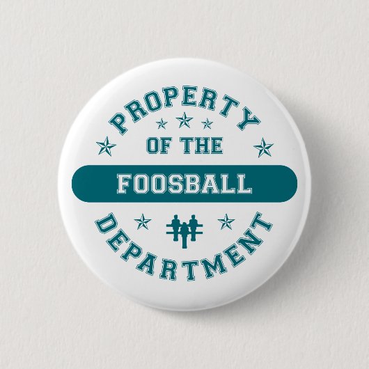 Eigentum der Foosball Abteilung Button (Vorderseite)