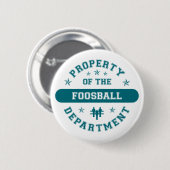 Eigentum der Foosball Abteilung Button (Vorne & Hinten)