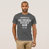Eigentum des 100 Grad-Hockeys T-Shirt (Vorne ganz)