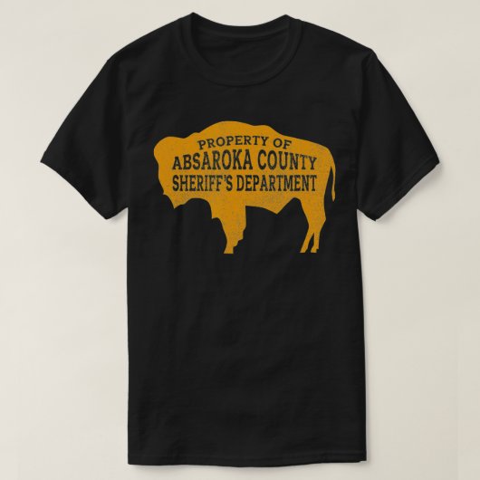 Eigentum des Absaroka-Landkreises Sheriff T-Shirt (Design vorne)
