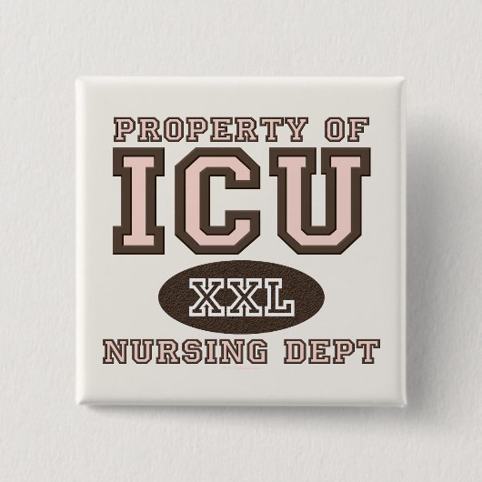 Eigentum des ICU Krankenschwester-Knopfes Button (Vorderseite)