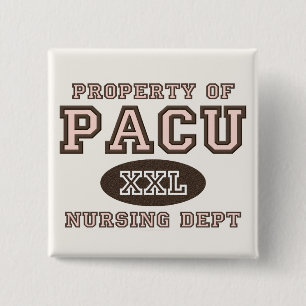 Eigentum des PACU Krankenschwester-Knopfes Button