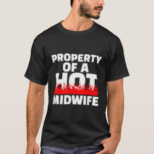 Eigentum einer heißen Hebamme T-Shirt