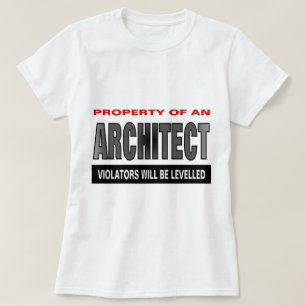 Eigentum eines Architekten T-Shirt