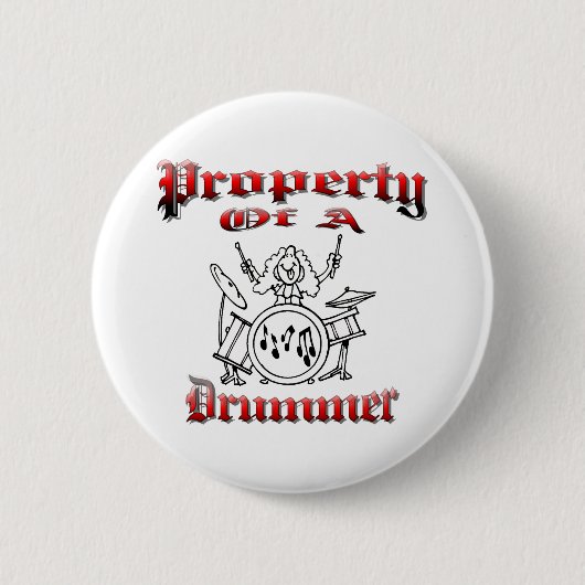 Eigentum eines Schlagzeugers Button (Vorderseite)