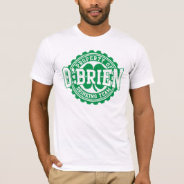 Eigentum irischen trinkenden Teams O'Briens T-Shirt