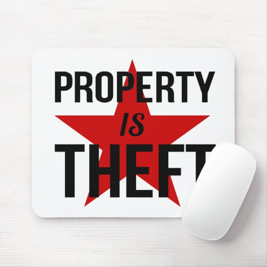 Eigentum ist Diebstahl - Mousepad (Mit Mouse)