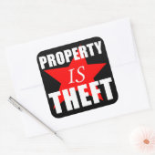 Eigentum ist Diebstahl Quadratischer Aufkleber (Umschlag)