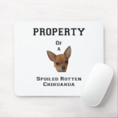Eigentum verdorbenen faulen Chihuahua Mousepad (Mit Mouse)