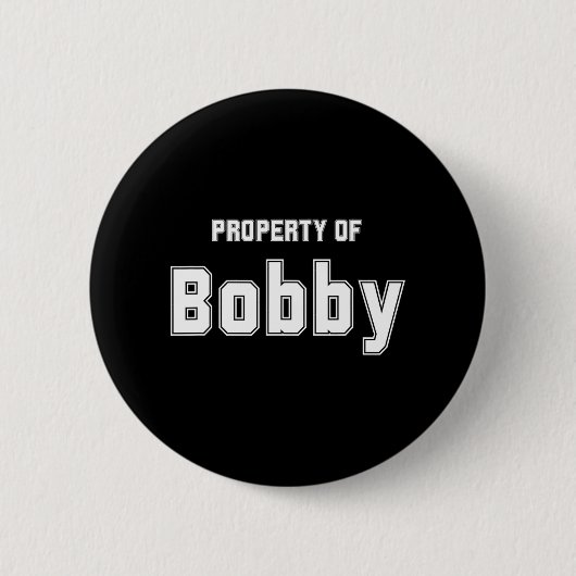 Eigentum von Bobby Funny Bachelorette Geschenke fü Button (Vorderseite)