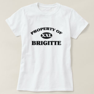 Eigentum von BRIGITTE T-Shirt