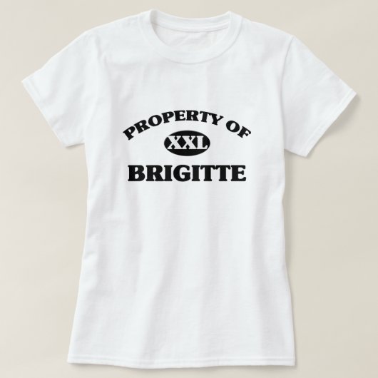 Eigentum von BRIGITTE T-Shirt (Design vorne)