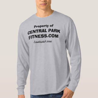 Eigentum von Central- ParkFitness T-Shirt