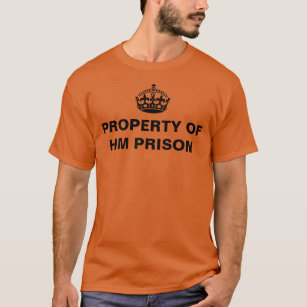 EIGENTUM VON MAJESTÄT PRISON auf orange T - Shirt