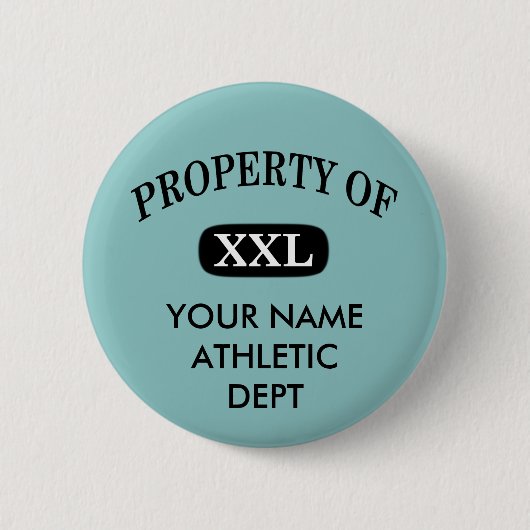Eigentum von XXL Ihr Name Button (Vorderseite)