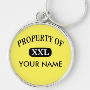 Eigentum von XXL Ihr Name Schlüsselanhänger