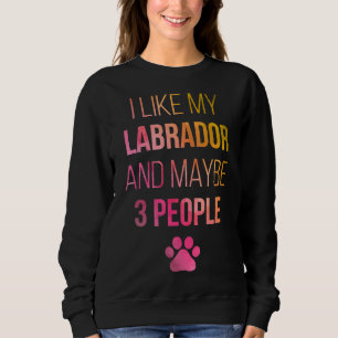 Eigentümer von Labrador Retriever Sweatshirt
