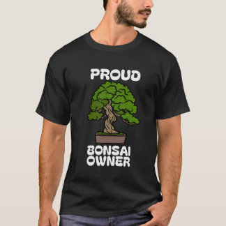 EIGENTÜMER VON PROUD BONSAI T-Shirt