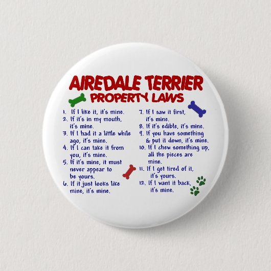 Eigentums-Gesetze 2 AIREDALES TERRIER Button (Vorderseite)