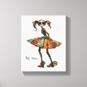 Eigenwillige Whimsical-Frau - Sei du selbst. Leinwanddruck