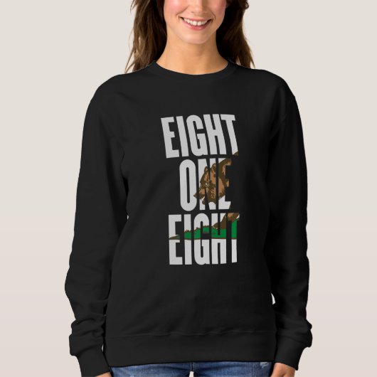 Eight One Eight 818 Area Code California Los Angel Sweatshirt (Vorderseite)