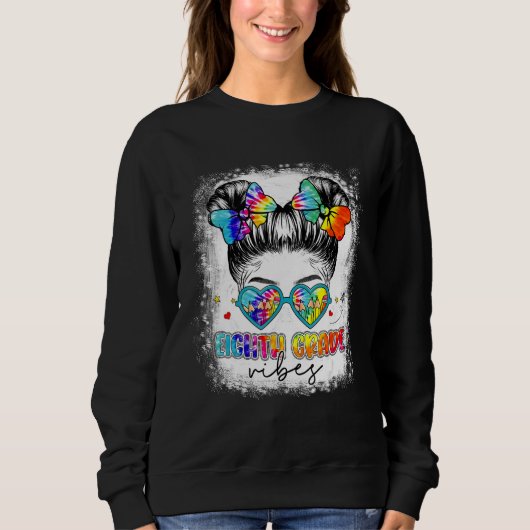Eighth Grade Vibes Messy Hair Bun Girl Back To Sch Sweatshirt (Vorderseite)