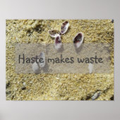 Eile macht Abfallweisheit Sprichwort Poster (Vorne)