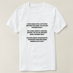 Ein Ai-Witz über Tierladen und unsichtbaren Hund T-Shirt