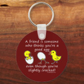 Ein Alberner Freund Funny Sprichwort Schlüsselanhänger (Vorderseite)