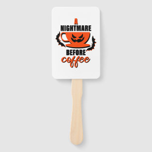 Ein Albtraum vor dem Kaffee - Halloween Fächer