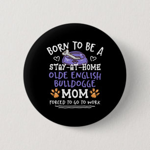 Ein alter englischer Bulldogge-Mama-Spaß Button