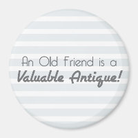 Ein alter Freund ist eine wertvolle Antike!