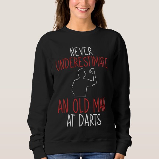 Ein alter Mann bei Darts Boy Funny Dart Sweatshirt (Vorderseite)