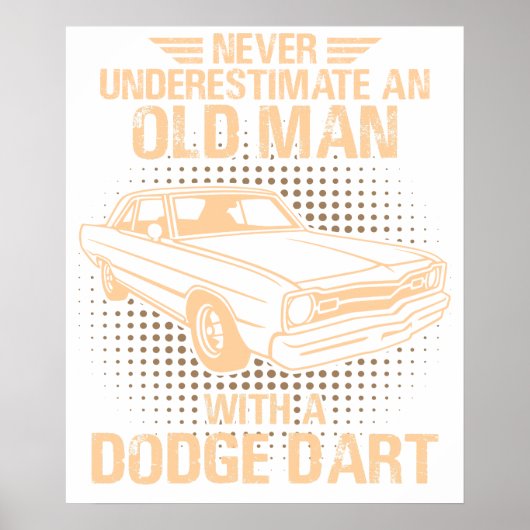 Ein alter Mann Dodge Dart 73 Poster (Vorne)